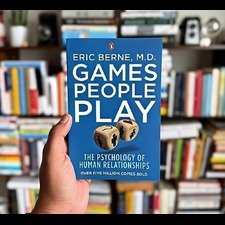 Games People Play by Eric Berne