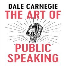 The Art of Public Speaking – Dale Carnegie