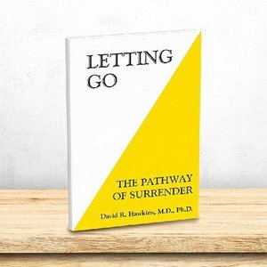 Letting Go by David R. Hawkins