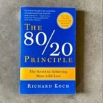 The 80/20 Principle by Richard Koch