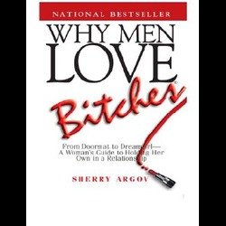 Why Men Marry Bitches – Sherry Argov