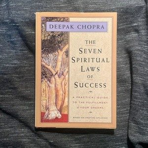 The Seven Spiritual Laws of Success by Deepak Chopra