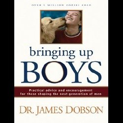 Bringing up boys- Dr. James Dobson