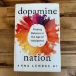 Dopamine Nation by Anna Lembke