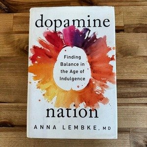 Dopamine Nation by Anna Lembke