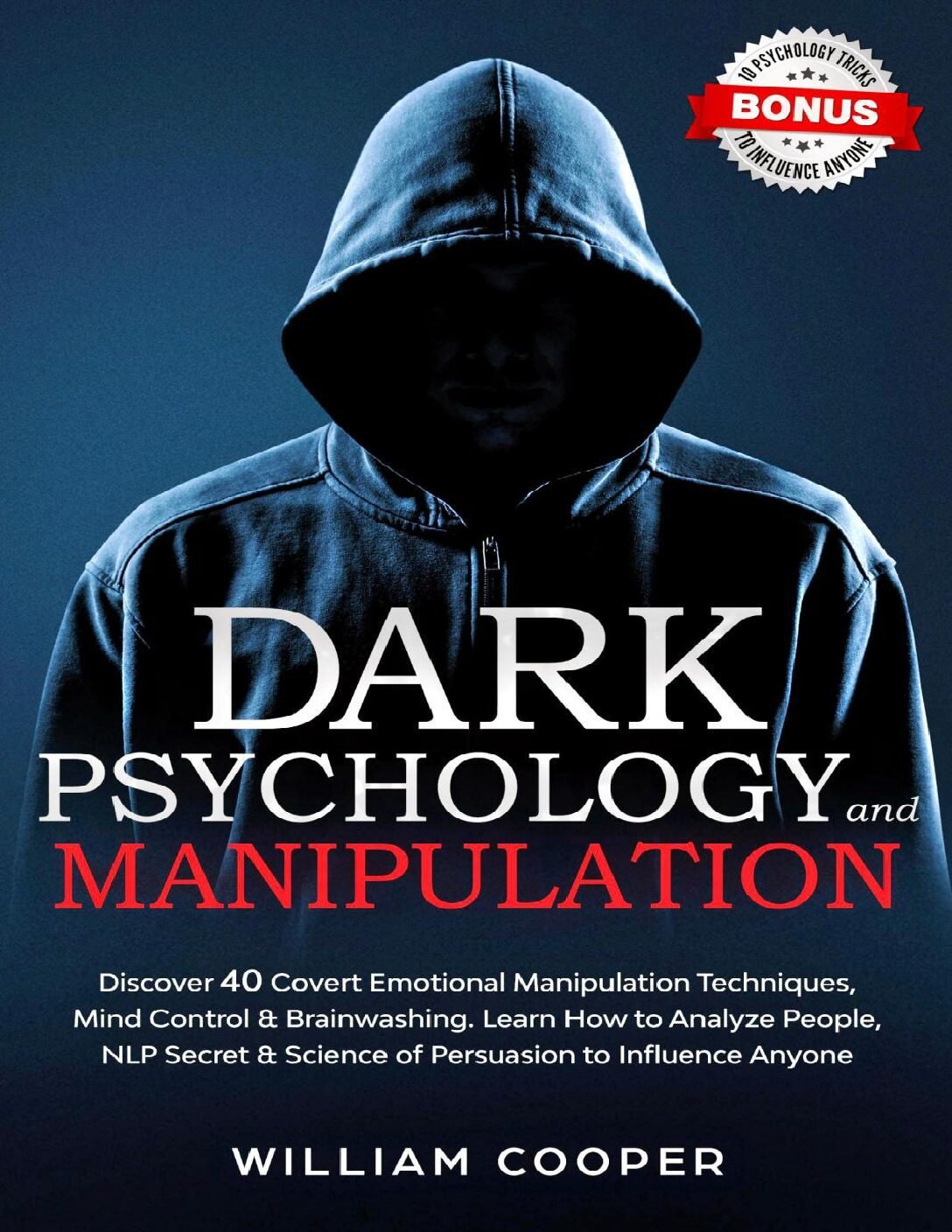Dark Psychology & Manipulation by William Cooper