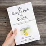 The Simple Path to Wealth by J.L. Collins