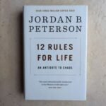 12 Rules for Life by Jordan B. Peterson