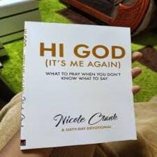 Hi God:it’s me again- Nicole Crank