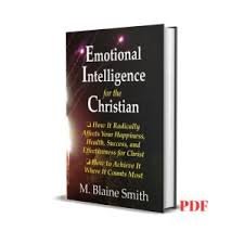 Emotional Intelligence For The Christian
