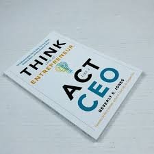 Think Like An Entrepreneur, Act Like A CEO – Beverly jones