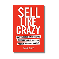 Sell like crazy- Sabri Suby