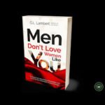 Men don’t love women like you- G. L Lambert