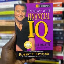 Increase Your Financial IQ: Get Smarter with Your Money by Robert T. Kiyosaki