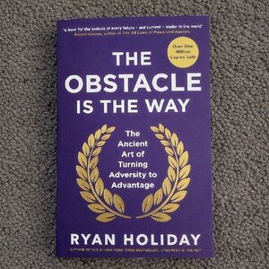 The Obstacle Is the Way by Ryan Holiday