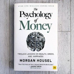 The Psychology of Money by Morgan Housel