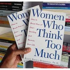 Women Who Think Too Much – Susan Nolen