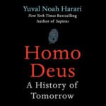 Homo Deus by Yuval Noah Harari