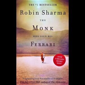 The Monk Who Sold His Ferrari by Robin Sharma