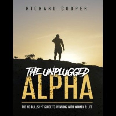The Unplugged Alpha by Richard Cooper