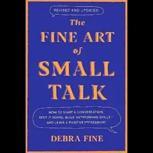 The fine art of small talk by Debra Fine
